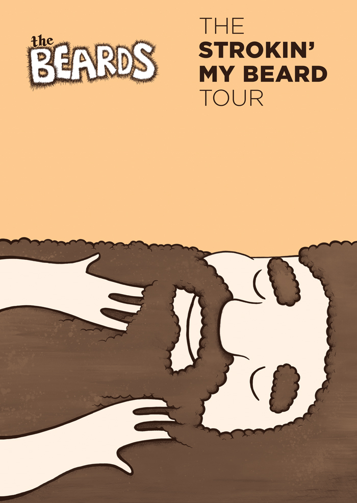 The Beards "Strokin' My Beard Tour"